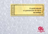 A saúde laboral e a prevención de riscos no ensino